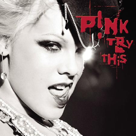 P!nk - Try This - Zortam Music P!nk - Try This - Zortam Music
