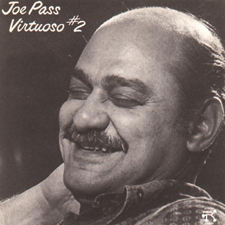 Joe Pass - Virtuoso 2 - Zortam Music