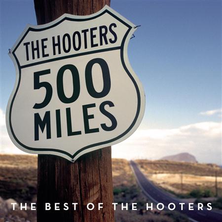 HOOTERS - 500 Miles - The Best Of - Zortam Music