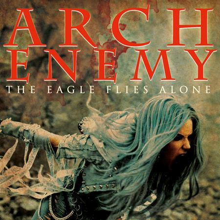 Arch Enemy - The Eagle Flies Alone - Zortam Music