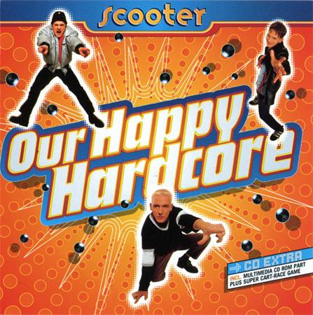 Scooter - Our Happy Hardccore - Zortam Music