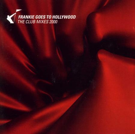 Frankie Goes To Hollywood - The Club Mixes 2000 [Disc 1] - Zortam Music