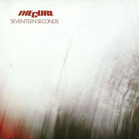 The Cure - Seventeen Seconds (1980) - Zortam Music