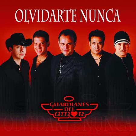 Los Guardianes Del Amor - Olvidarte Nunca - Zortam Music