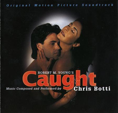Chris Botti - Caught Original Motion Picture Soundtrack - Zortam Music