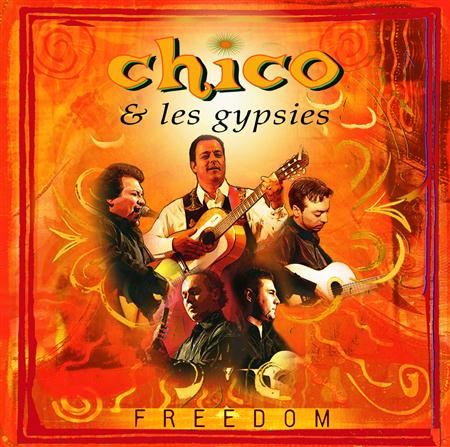 Chico & The Gypsies - Freedom - Zortam Music