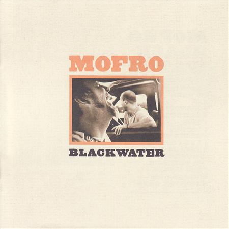 Mofro - Blackwater - Zortam Music
