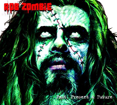 Rob Zombie - Past, Present & Future Album Advance - Zortam Music