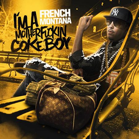 French Montana - Im a Motherfckin Coke Boy - Zortam Music