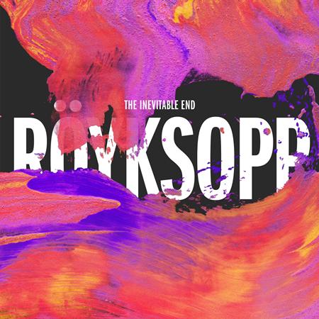 Röyksopp - The Inevitable End [Disc 1] - Zortam Music