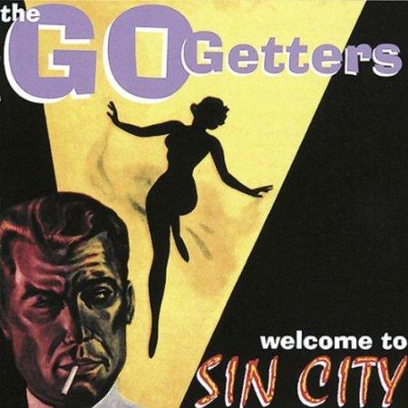 The Go Getters - Welcome To Sin City - Zortam Music