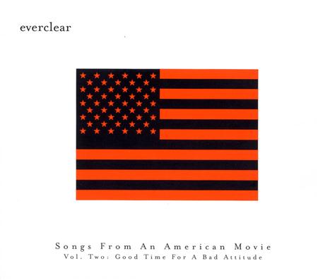 Everclear - Songs From An American Movie, Vol. 2 Good Time For A Bad Attitude - Zortam Music