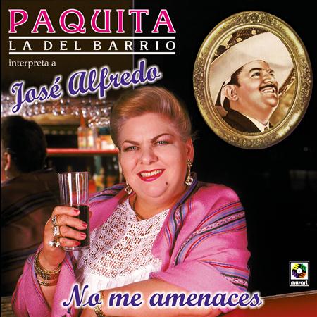 Paquita la del Barrio - Homenaje a Jose Alfredo - Zortam Music