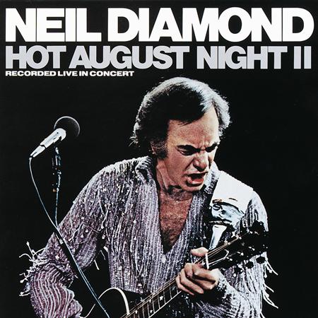 Neil Diamond - Hot August night - 02 - Zortam Music