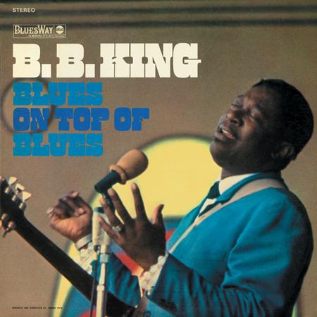 B.b.king - Blues On Top Of Blues - Zortam Music