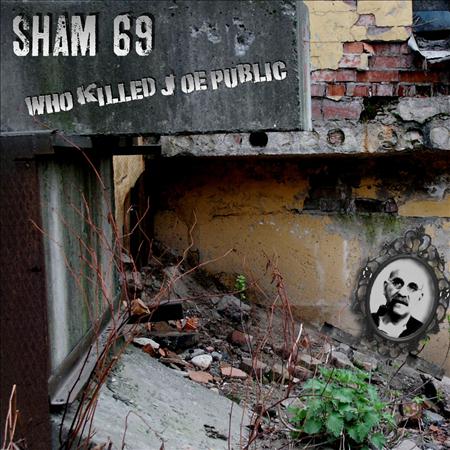 Sham 69 - Who Killed Joe Public - Zortam Music