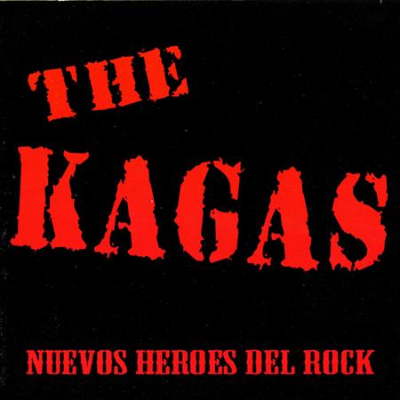 The Kagas - Nuevos Heroes Del Rock - Zortam Music