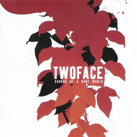 Twoface - Sounds of a Rude World - Zortam Music