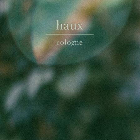 Haux - Cologne Lyrics - Zortam Music