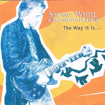 Snowy White & The White Flames - The way it is - Zortam Music
