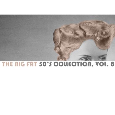 Jackie Wilson - The Big Fat 50s Collection, Vol. 8 - Zortam Music Jackie Wilson - The Big Fat 50s Collection, Vol. 8 - Zortam Music