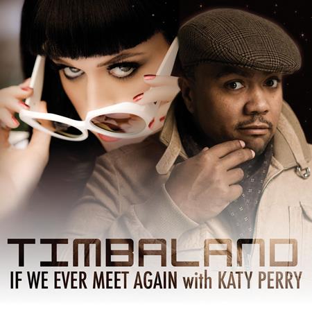 Timbaland Feat. Katy Perry - If We Ever Meet Again [digital Dog Radio Remix] Lyrics - Zortam Music