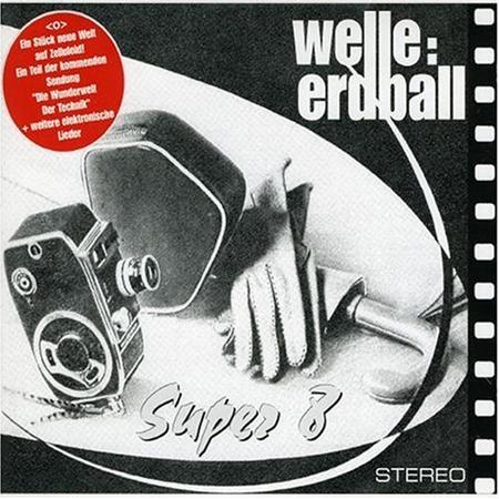 Welle: Erdball - Super 8 - Zortam Music