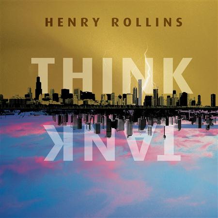 Henry Rollins - Think Tank - Zortam Music