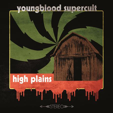 Youngblood Supercult - High Plains - Zortam Music