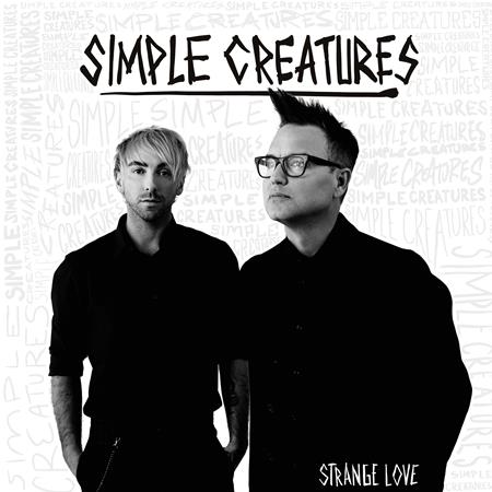 Simple Creatures - Strange Love [EP] - Zortam Music