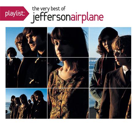 Jefferson Airplane - Playlist: The Very Best of Jefferson Airplane - Zortam Music