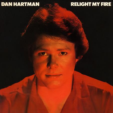 Dan Hartman - Relight My Fire (Expanded Edition) - Zortam Music