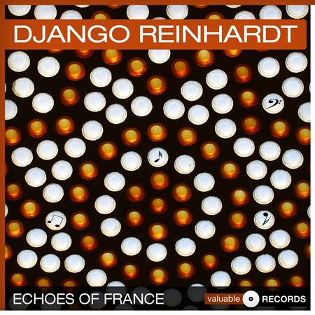 DJango Reinhardt - Echoes Of France - Zortam Music