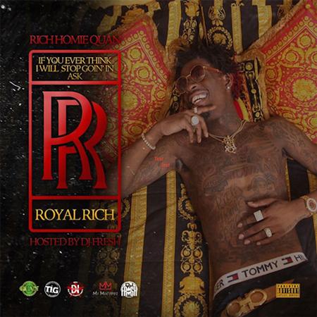 RICH HOMIE QUAN - If You Ever Think I Will Stop Goin