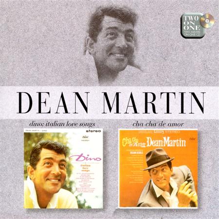 DEAN MARTIN - Dino Italian Love Songs / Cha Cha De Amor - Zortam Music