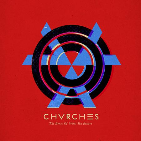 CHVRCHS - The Bones Of What You Believe - Zortam Music