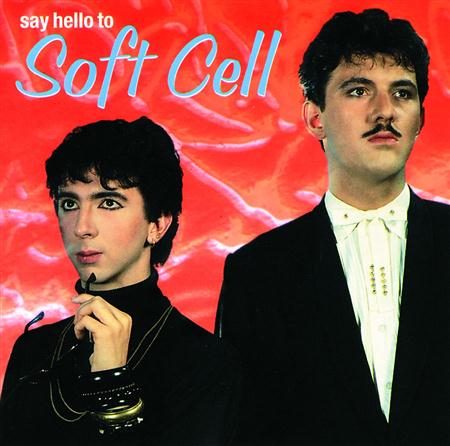 Softcell - Say Hello to Soft Cell - Zortam Music