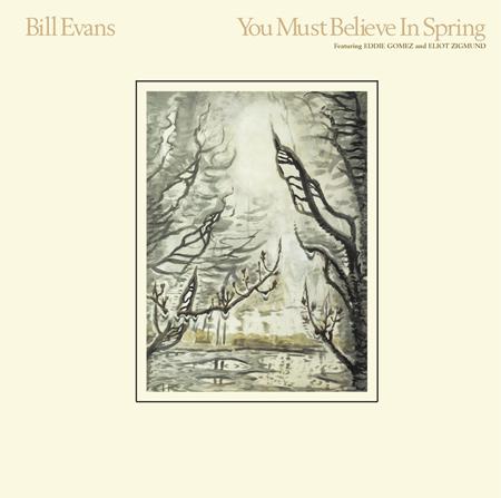 Bill Evans - You Must Believe In Spring [Bonus Tracks] - Zortam Music