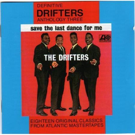 The Drifters - Anthology 3 - Save The Last Dance For Me - Zortam Music