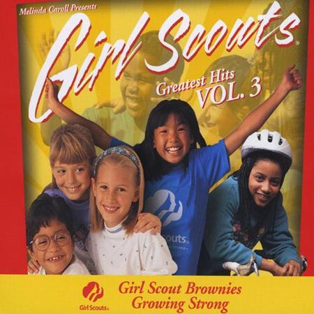Melinda Caroll - Girl Scouts Greatest Hits Vol 3, Girl Scout Brownies Growing Strong! - Zortam Music