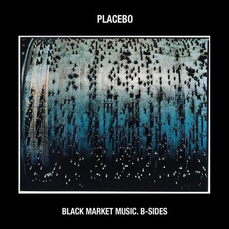 Placebo - Black Market Music: B-Sides - Zortam Music