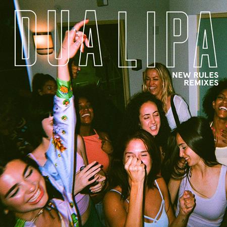 Dua Lipa - New Rules[Remixes] - Zortam Music