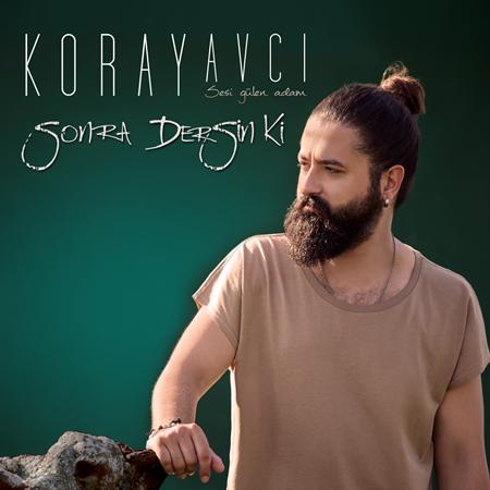 Koray Avci - Sonra Dersin Ki - Zortam Music