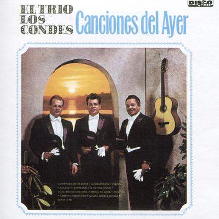 Trio Los Condes - Canciones Del Ayer - Zortam Music
