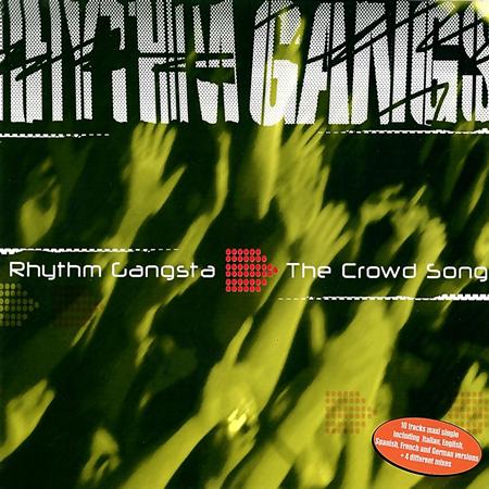 Rhythm Gangsta - The Crowd Song - Zortam Music