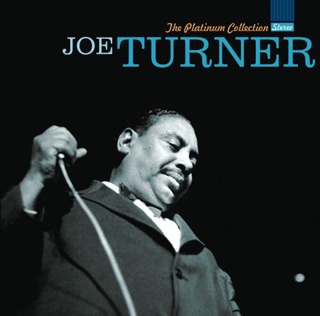 Joe Turner - The Platinum Collection - Zortam Music