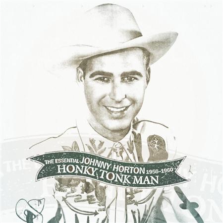JOHNNY HORTON - Honky Tonk Man The Essential Johnny Horton 1956-1960 [disc 2] - Zortam Music