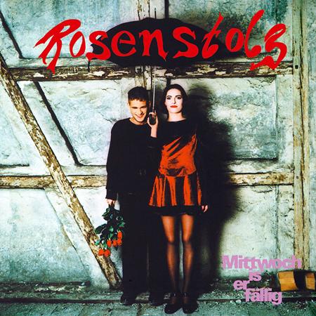 Rosenstolz - Mittwoch is