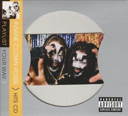 Insane Clown Posse - Playlist Your Way - Insane Clown Posse - Zortam Music