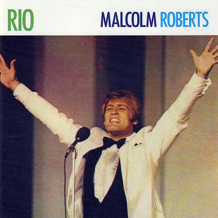 Malcolm Roberts - Rio - Zortam Music